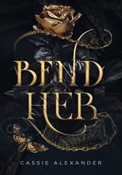 Bend Her: A Dark Beauty and the Beast Fantasy Romance thumb 2 1