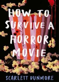 How to Survive a Horror Movie (How to Survive... 1) thumb 2 1