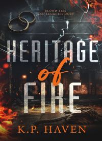 Heritage of Fire (Blood Ties and Legacies Duet Book 2)