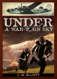 Under a War-Torn Sky (Under a War-Torn Sky #1)