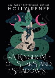 A Kingdom of Stars and Shadows Book 1