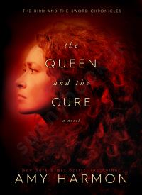 The Queen and the Cure (The Bird and the Sword Chronicles 2) thumb 2 1
