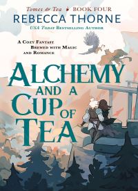 Alchemy and a Cup of Tea (Tomes and Tea 4) thumb 2 1