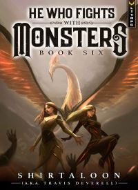 He Who Fights with Monsters book 6