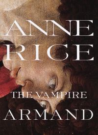 The Vampire Armand (The Vampire Chronicles 6)