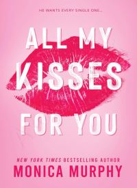 All My Kisses for You (Lancaster Prep Next Generation 1)