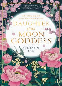 Daughter of the Moon Goddess (The Celestial Kingdom 1)