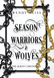 Season Warriors & Wolves (The Auran Chronicles Book 3)