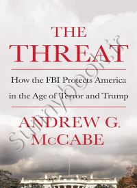 The Threat: How the FBI Protects America in the Age of Terror and Trump thumb 2 1