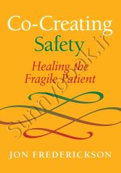 Co-Creating Safety: Healing the Fragile Patient