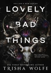 Lovely Bad Things (Hollow's Row 1)