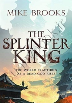 The Splinter King (The God-King Chronicles 2)