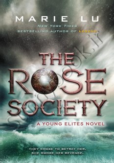 The Rose Society (Young Elites 2)