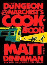 The Dungeon Anarchist's Cookbook: 3 (Dungeon Crawler Carl)