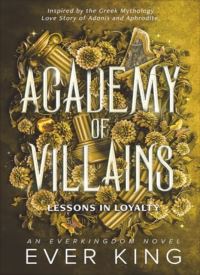 Lessons in Loyalty - Aphrodite & Adonis (Academy of Villains 2)