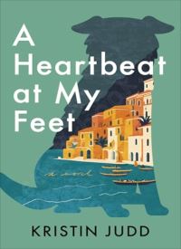 A Heartbeat at My Feet