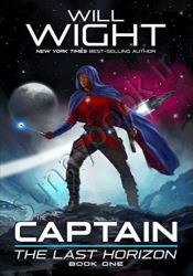 The Captain (The Last Horizon Book 1)