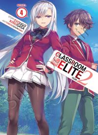 Classroom of the Elite: Year 2 (Light Novel) Vol. 4 thumb 1 1