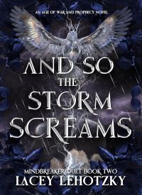And So The Storm Screams (An Age of War and Prophecy 4)