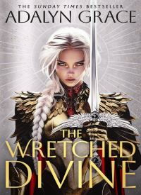 The Wretched Divine (The Wretched Divine 1)