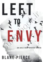 Left to Envy (An Adele Sharp Mystery 6) thumb 2 1