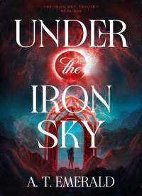 Under the Iron Sky (The Iron Sky Trilogy 1)