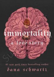 Immortality: A Love Story (The Anatomy Duology, 2) thumb 2 1