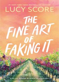 The Fine Art of Faking It (Blue Moon 6)