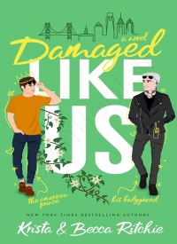 Damaged Like Us (Like Us Series: Billionaires & Bodyguards Book 1)