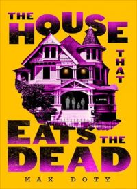 The House That Eats the Dead thumb 1 1