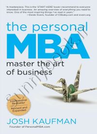 The Personal MBA: Master the Art of Business