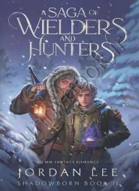 A Saga of Wielders and Hunters (Shadowborn 2) thumb 2 1