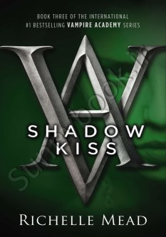 Shadow Kiss (Vampire Academy  3) thumb 1 1