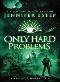 Only Hard Problems (Galactic Bonds 3) thumb 2 1
