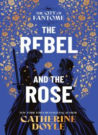 The Rebel and the Rose (The City of Fantome 2) thumb 2 1