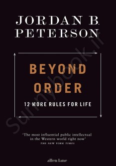 Beyond Order: 12 More Rules For Life