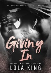 Giving In (Book 1 of 4: Stoneview Stories)