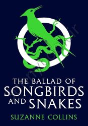 The Ballad of Songbirds and Snakes