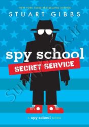 Spy School Secret Service (Spy School 5)