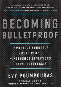 Becoming Bulletproof: Protect Yourself, Read People, Influence Situations, and Live Fearlessly thumb 1 1