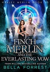 Harley Merlin 15: Finch Merlin and the Everlasting Vow thumb 2 1