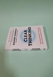 Clear Thinking: Turning Ordinary Moments into Extraordinary Results thumb 1 4