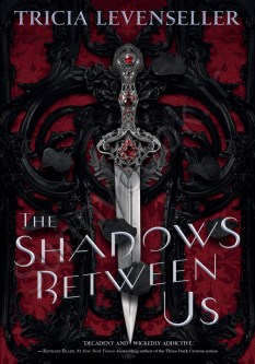 The Shadows Between Us