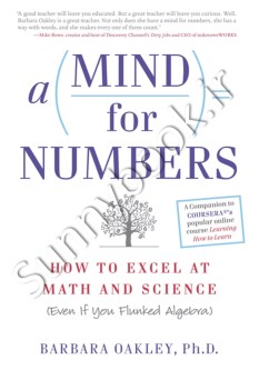 A Mind for Numbers: How to Excel at Math and Science (Even If You Flunked Algebra)