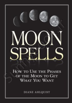 Moon Spells: How to Use the Phases of the Moon to Get What You Want (Moon Magic) thumb 2 1