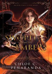 A Sword from the Embers: An Heir Comes to Rise Book 5